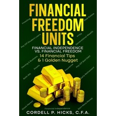 (영문도서) Financial Freedom Units: Financial Independence vs. Financial Freedom Paperback, Independently Published, English, 9798871799161