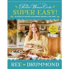 Hardcover The Pioneer Woman Cooks―Super Easy!: 120 Shortcut Recipes for Dinners Desserts and Mo