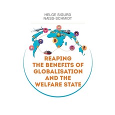 (영문도서) Reaping the Benefits of Globalisation and the Welfare State: A perspective on c... Paperback, Bod - Books on Demand, English, 9788743021346
