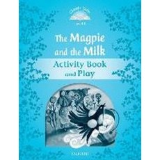 Classic Tales:Level 1: The Magpie and the Milk Activity Book & Play, Oxford University Press
