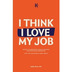 (영문도서) I Think I Love My Job Paperback, Press 49, English, 9781953315359