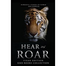 (영문도서)Hear Us Roar: Tiger Edition: Powerful Stories of Passion and Purpose Paperback, Kmd Books, English, 9781764045308