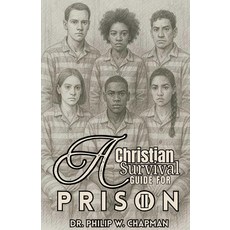 (영문도서)A Christian Survival Guide for Prison Paperback, Books Academy LLC, English, 9781966567592