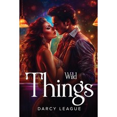 (영문도서) Wild Things Paperback, Darcy League, English, 9781787994119