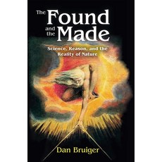 (영문도서)The Found and the Made: Science Reason and the Reality of Nature Paperback, Routledge, English, 9781032921877 Routledge, English, 9781032921877