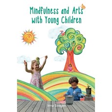 (영문도서) Mindfulness and Arts with Young Children Paperback, Speel Je Wijs, English, 9789082771053
