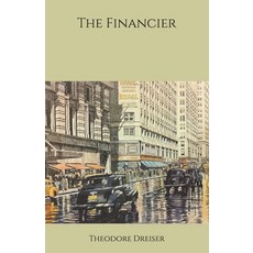 The Financier Paperback, Independently Published
