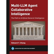 (영문도서)Multi-LLM Agent Collaborative Intelligence: The Path to Artificial General Intel... Hardcover, Association for Computing M..., English, 9798400731976 Association for Computing M..., English, 9798400731976