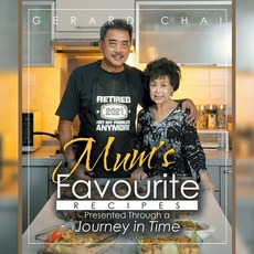 (영문도서) Mum's Favourite Recipes Presented Through a Journey in Time Paperback, Partridge Publishing Singapore, English, 9781543772753