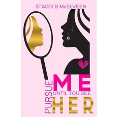 Pursue M E Until You See H E R Paperback, Victorious You Press, English, 9781952756221