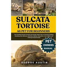 (英文圖書)Sulcata Tortoise as Pet for Beginners: The Complete Sulcata Tortoise Care Guide:... 平裝版, Independently Published, 英文