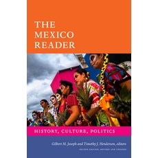 (영문도서) The Mexico Reader: History Culture Politics Paperback, Duke University Press, English, 9781478018360