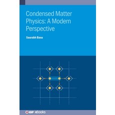 (영문도서)Condensed Matter Physics: A Modern Perspective Hardcover, IOP Publishing Ltd, English, 9780750330299