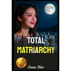 (英文圖書)Total Matriarchy 平裝版, Independently Published, 英文