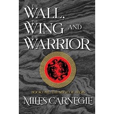 (英文圖書)The Wall the Wing and the Warrior 平裝版, Independently Published, English, Paperback