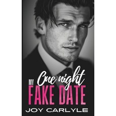 (영문도서)My One Night Fake Date: A Surprise Pregnancy Billionaire Romance Paperback, Independently Published, English, 9798271138386