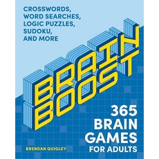 Brain Boost: 365 Brain Games for Adults: Crosswords Word Searches Logic Puzzles Sudoku and Mor, Brain Boost: 365 Brain Games f