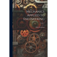 (영문도서) Mechanics Applied to Engineering; Volume 1 Paperback, Legare Street Press, English, 9781022697348