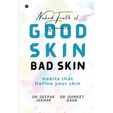 (영문도서) Good Skin Bad Skin: Habits that define your skin Paperback, Notion Press, English, 9798890269034