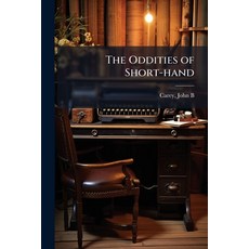 (영문도서)The Oddities of Short-hand: Or The Coroner and his Friends Paperback, Nabu Press, English, 9781179744315