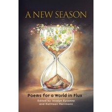 (英文圖書)A New Season: Poems for a World in Flux 平裝版, Seasonal Bliss Publication, 英文