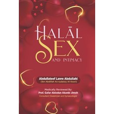 HalĀl Sex and Intimacy Paperback, Independently Published, English, 9798566298795