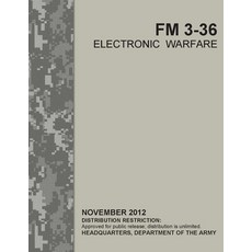 FM 3-36 Electronic Warfare Paperback, Independently Published, English, 9798733707921
