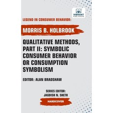 (英文圖書)Qualitative Methods Part II: Symbolic Consumer Behavior or Consumption Symbolism 精裝版, Vibrant Publishers, 英文