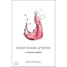 9000 Years of Wine: A World History : A Short History