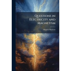 (영문도서)Questions in Electricity and Magnetism Paperback, Hutson Street Press, English, 9781023842686