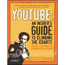 (영문도서) Youtube: An Insider's Guide to Climbing the Charts Paperback, O'Reilly Media, English, 9780596521141