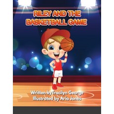 Riley and the Basketball Game Paperback, Lulu.com, English, 9781716620133