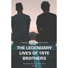 (영문도서) The Legendary Lives of Tate Brothers: From Rags to Riches Paperback, Independently Published, English, 9798391853145