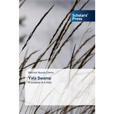 (영문도서)Yala Swamp Paperback, Scholars' Press, English, 9786209127137 Scholars' Press, English, 9786209127137