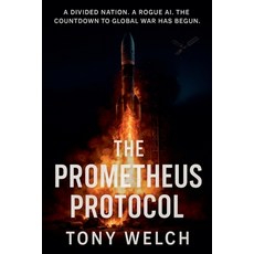 (英文圖書)The Prometheus Protocol 平裝版, Tony Welch, 英文