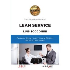 (영문도서) Lean Service: Certification Manual Paperback, Marge Books, English, 9788417903282
