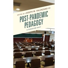 (영문도서) Post-Pandemic Pedagogy: A Paradigm Shift Paperback, Lexington Books, English, 9781793652232