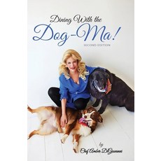 (英文圖書)Dining With the Dog-Ma! One woman. Two dogs. A thousand wounds and the meals th... 精裝版, Spines, 英文