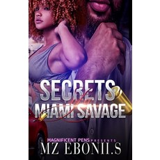 Secrets of a Miami Savage Paperback, Independently Published