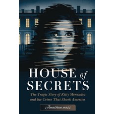 (영문도서) House of Secrets: The Tragic Story of Kitty Menendez and the Crime That Shook A... Paperback, Independently Published, English, 9798313984056