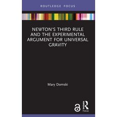 (영문도서) Newton's Third Rule and the Experimental Argument for Universal Gravity Paperback, Routledge, English, 9781032026220