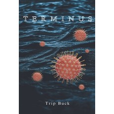 (영문도서) Terminus Paperback, Trip Buck, English, 9798230679585