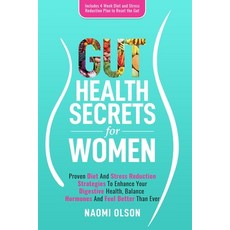 (영문도서) Gut Health Secrets for Women: 9 Powerful Steps To Mastering Leadership For Aspiring Female Le... Paperback, NS Publishing Ltd, English, 9781915217370