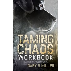 (영문도서)Taming Chaos Workbook: Leaders Discussion Guide Hardcover, Morgan James Publishing, English, 9781683501572