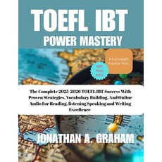 (英文圖書)TOEFL iBT POWER MASTERY: The Complete 2025-2026 Guide to TOEFL iBT Success with... 平裝版, Independently Published, 英文