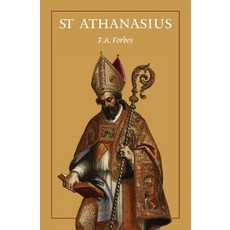 (영문도서)St Athanasius: The Father of Orthodoxy Paperback, Cana Press, English, 9781764135498