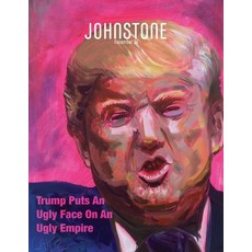 (영문도서) JOHNSTONE November 24: Trump Puts An Ugly Face On An Ugly Empire Paperback, Caitlin Johnstone, English, 9781923372016