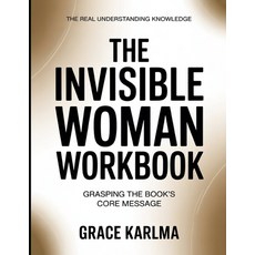 (英文圖書)The Real Understanding Knowledge The Invisible Woman: Grasping the Book's Core M... 平裝版, Independently Published, 英文