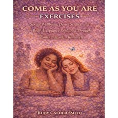 (英文圖書)Come As You Are Exercises: Sexual Wellbeing Desire Science and Body Acceptance... 平裝版, Independently Published, 英文