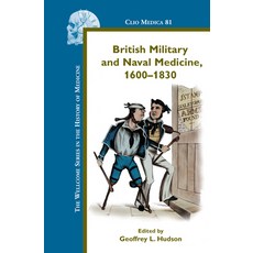 (英文圖書)British Military and Naval Medicine 1600-1830 精裝版, Brill, English, Hardcover